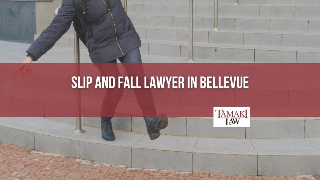 SLIP AND FALL LAWYER IN BELLEVUE