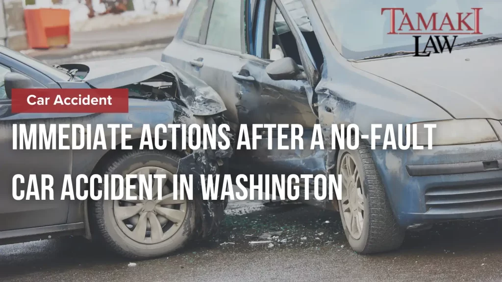 Immediate Actions After a No-Fault Car Accident in Washington image