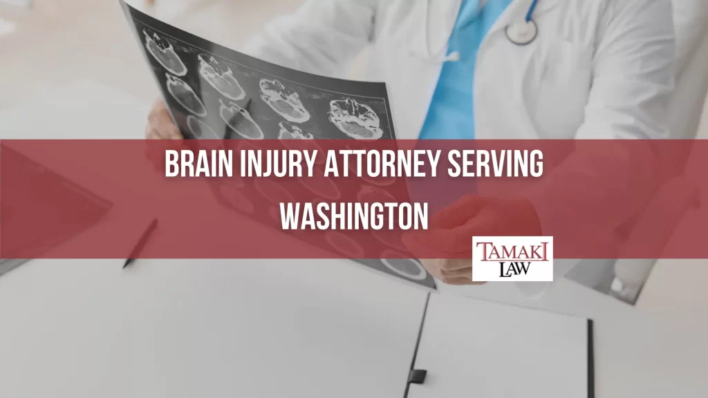 BRAIN INJURY ATTORNEY SERVING WASHINGTON