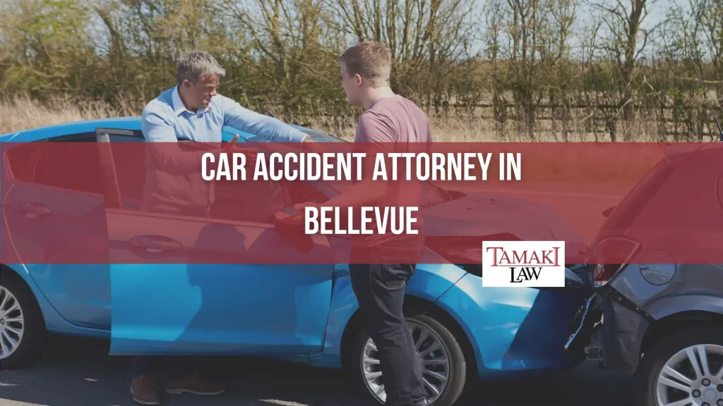 CAR ACCIDENT ATTORNEY IN BELLEVUE