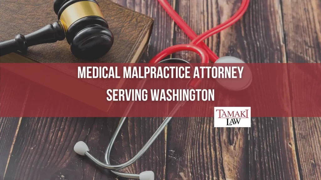 Washington Medical Malpractice Attorneys