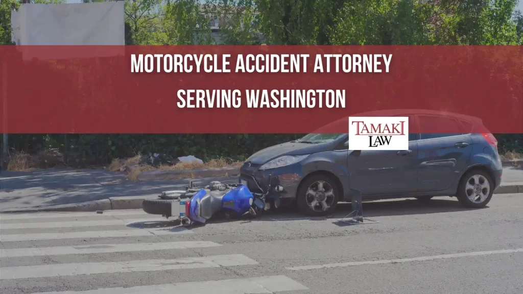 MOTORCYCLE ACCIDENT ATTORNEY SERVING WASHINGTON