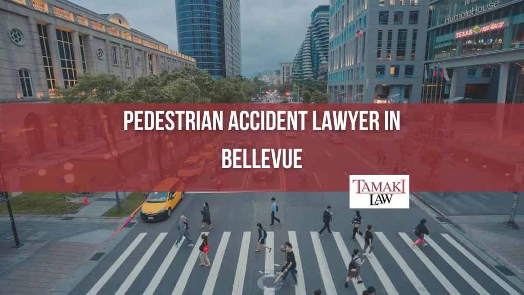 PEDESTRIAN ACCIDENT LAWYER IN BELLEVUE