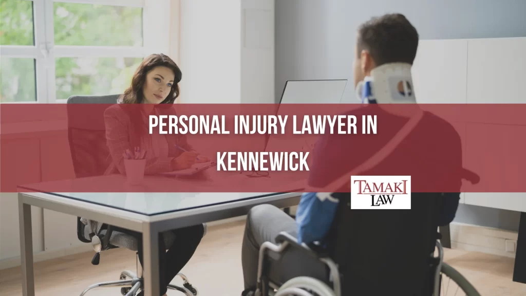 PERSONAL INJURY LAWYER IN KENNEWICK