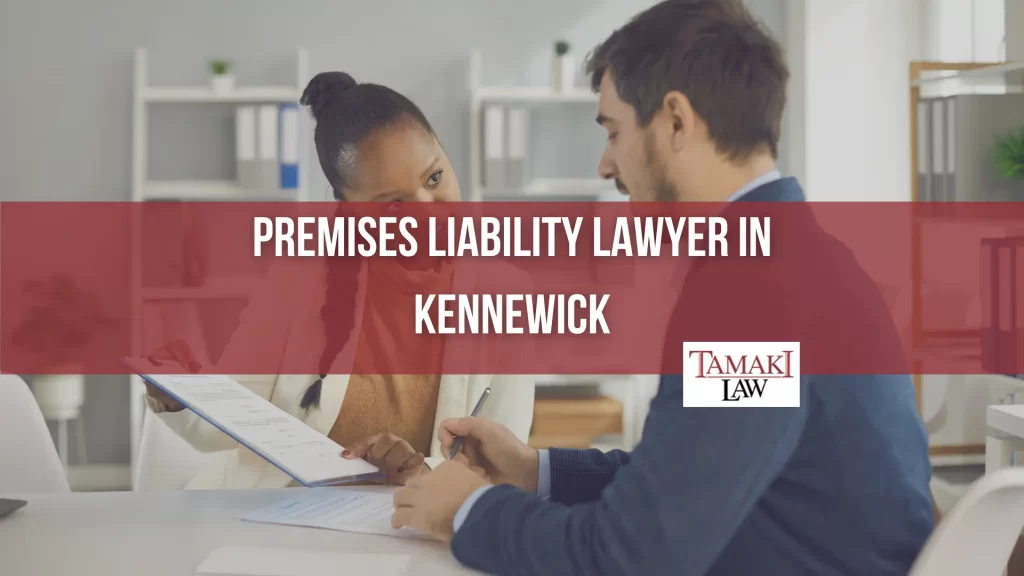 PREMISES LIABILITY LAWYER IN KENNEWICK