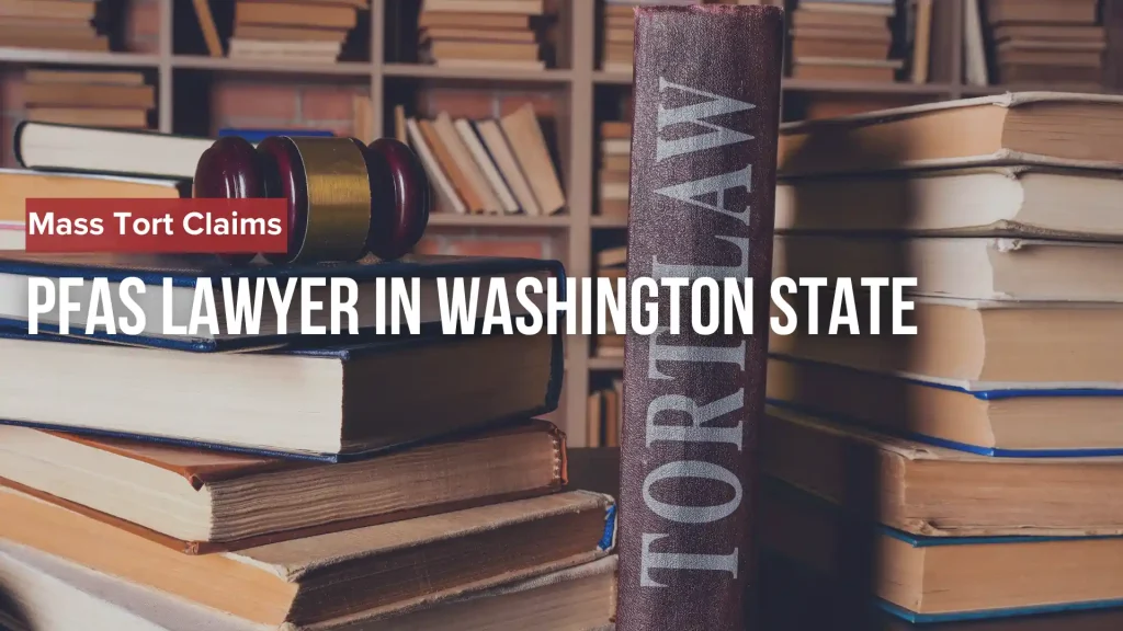 PFAS Lawyer in Washington State Image