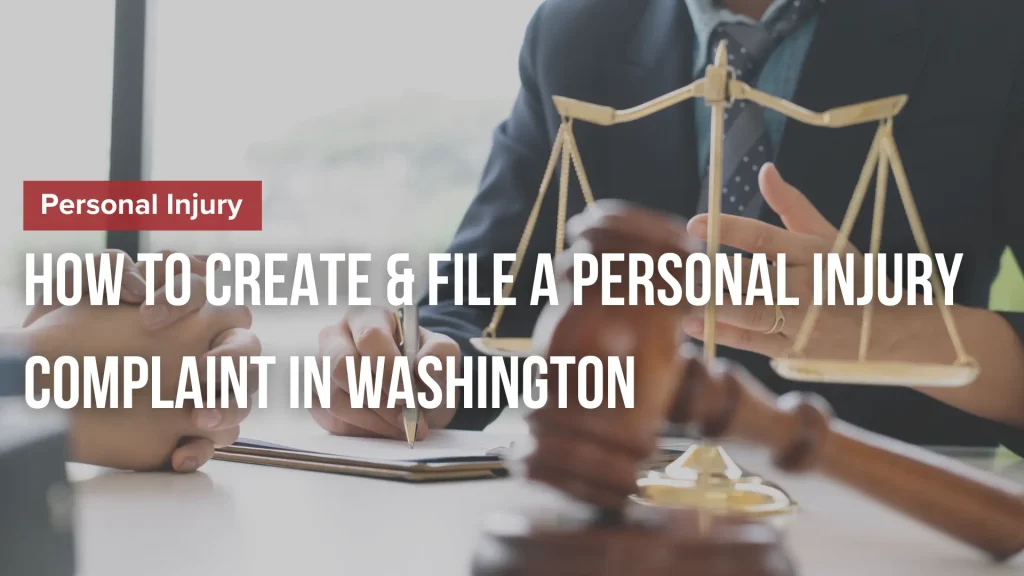 How to Create & File a Personal Injury Complaint in Washington Image