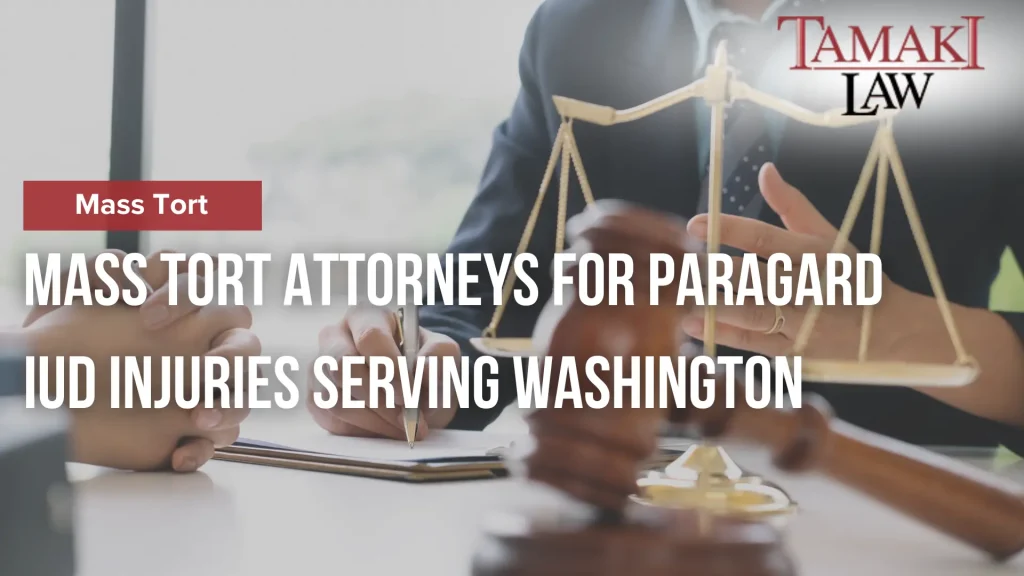 Mass Tort Attorneys for Paragard IUD Injuries Serving Washington Image